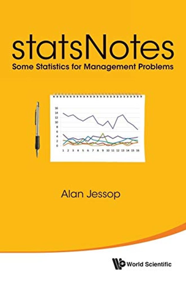 Statsnotes: Some Statistics For Management Problems