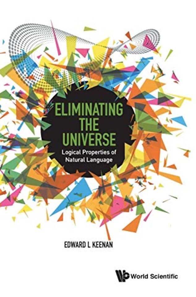 Eliminating The Universe: Logical Properties Of Natural Language