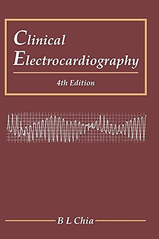 Clinical Electrocardiography (Fourth Edition)