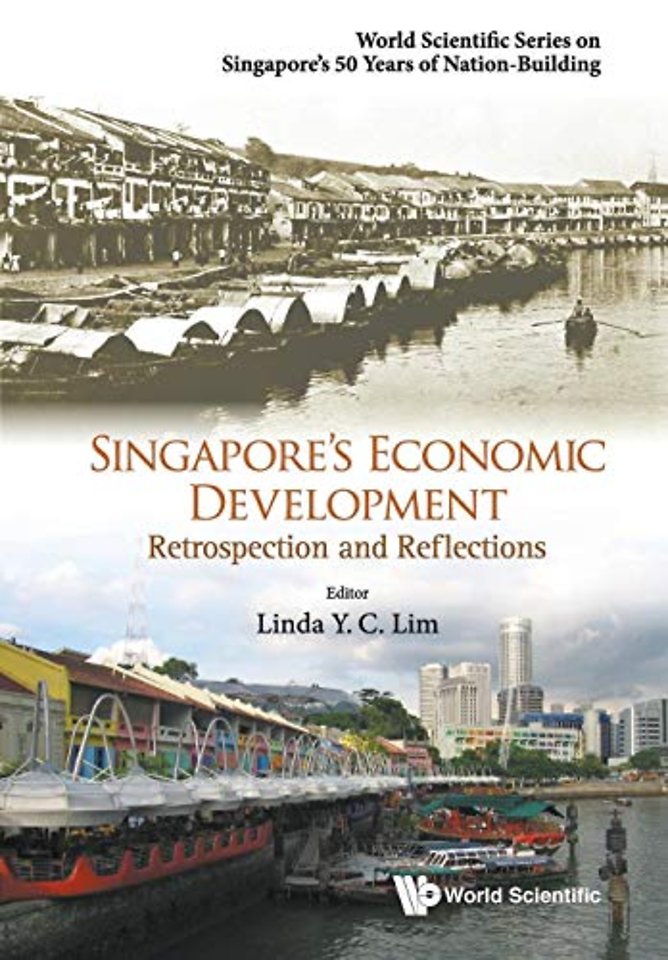 Singapore's Economic Development: Retrospection And Reflections