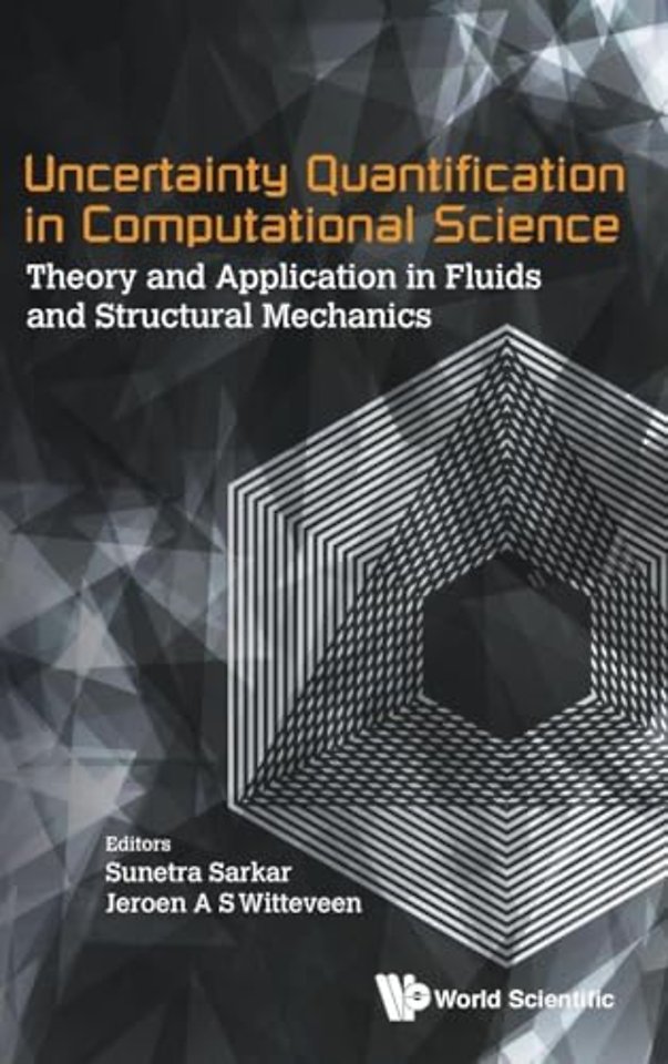 Uncertainty Quantification In Computational Science: Theory And Application In Fluids And Structural Mechanics
