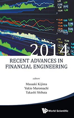 Recent Advances In Financial Engineering 2014 - Proceedings Of The Tmu Finance Workshop 2014
