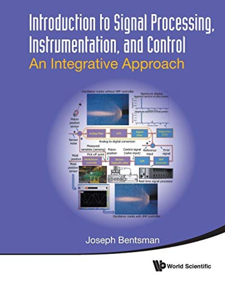 Introduction To Signal Processing, Instrumentation, And Control: An Integrative Approach