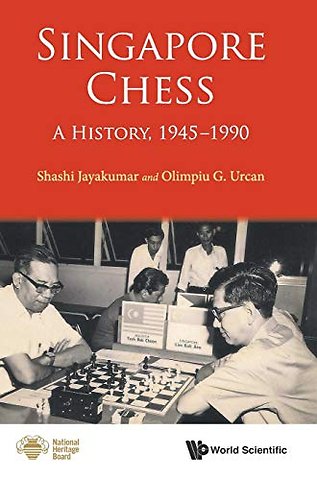 Singapore Chess: A History, 1945-1990