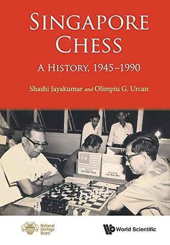 Singapore Chess: A History, 1945-1990