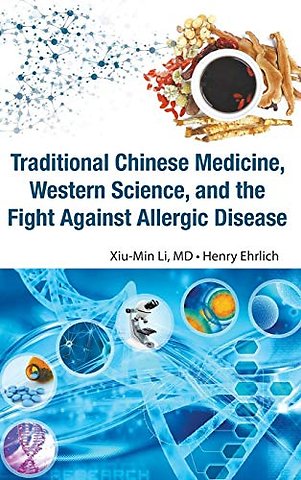 Traditional Chinese Medicine, Western Science, And The Fight Against Allergic Disease