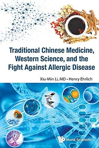Traditional Chinese Medicine, Western Science, And The Fight Against Allergic Disease