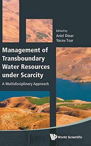 Management Of Transboundary Water Resources Under Scarcity: A Multidisciplinary Approach