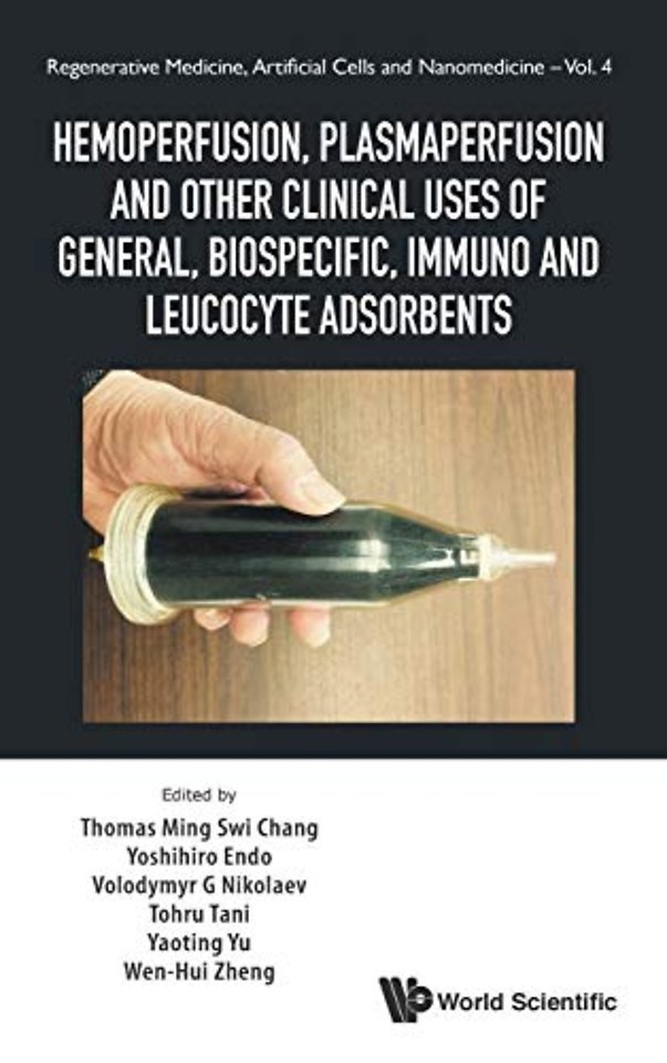 Hemoperfusion, Plasmaperfusion And Other Clinical Uses Of General, Biospecific, Immuno And Leucocyte Adsorbents
