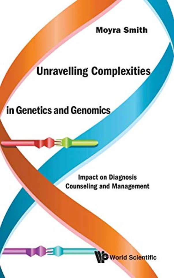 Unravelling Complexities In Genetics And Genomics: Impact On Diagnosis Counseling And Management