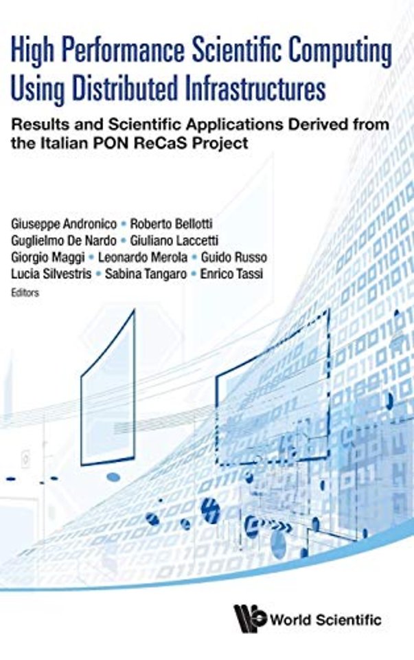 High Performance Scientific Computing Using Distributed Infrastructures