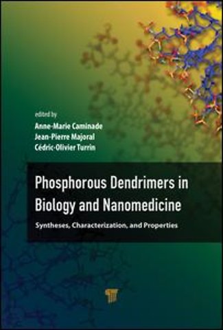 Phosphorous Dendrimers in Biology and Nanomedicine