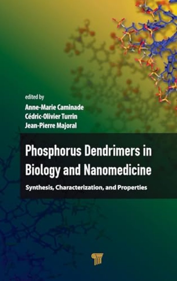 Phosphorous Dendrimers in Biology and Nanomedicine