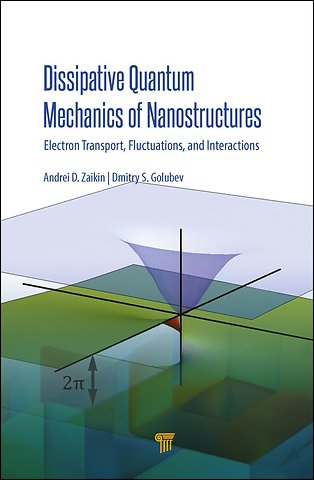 Dissipative Quantum Mechanics of Nanostructures