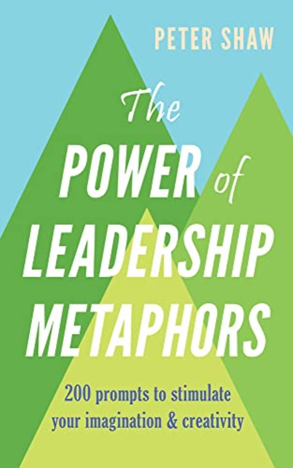 The Power of Leadership Metaphors