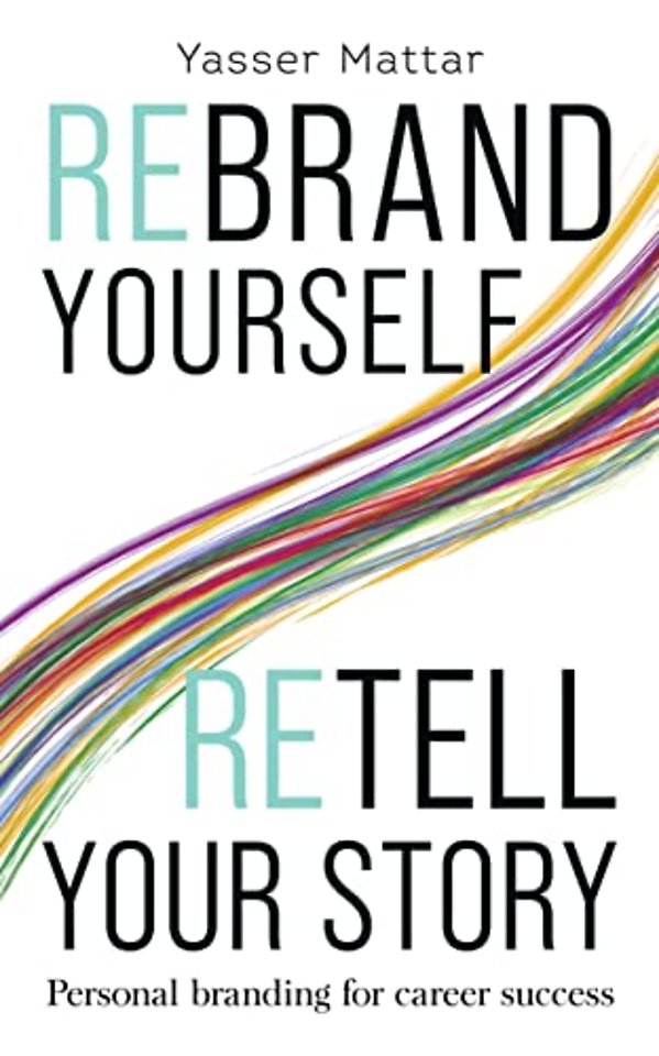 Rebrand Yourself, Retell Your Story