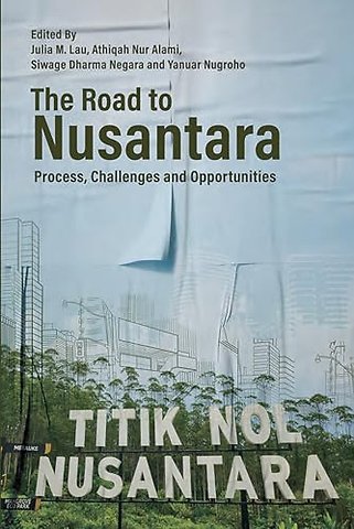The Road to Nusantara – Process, Challenges & Opportunities
