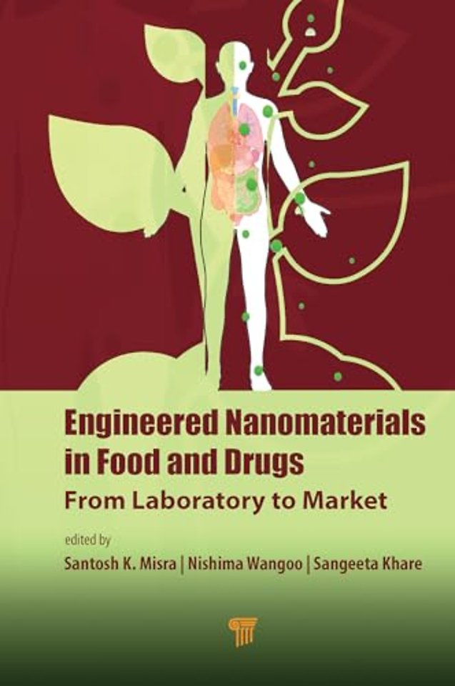 Engineered Nanomaterials in Food and Drugs