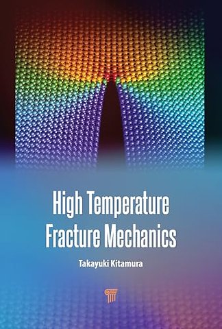 High Temperature Fracture Mechanics