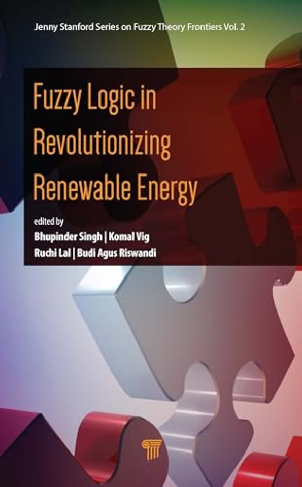 Fuzzy Logic in Revolutionizing Renewable Energy