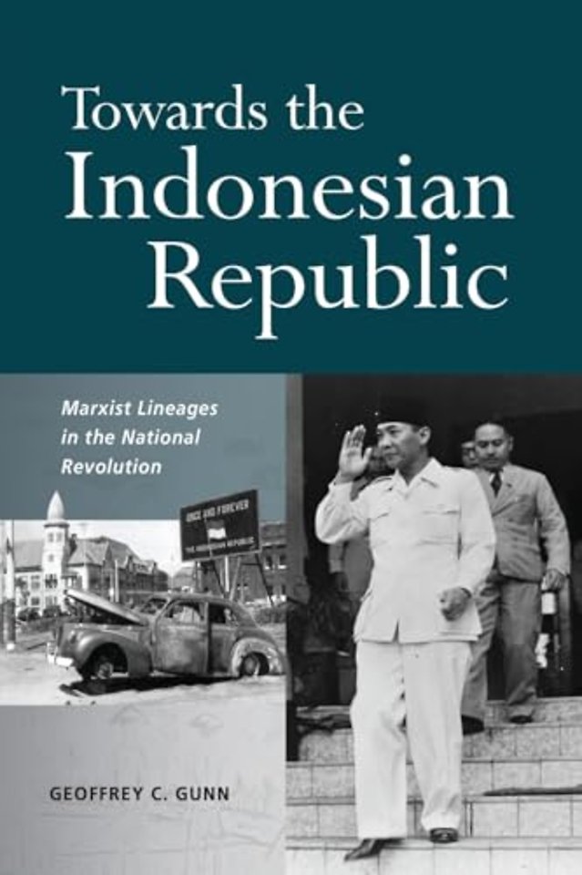 Towards the Indonesian Republic – Marxist Lineages in the National Revolution