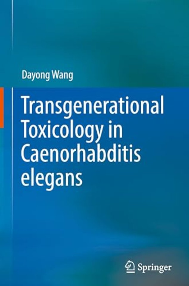 Transgenerational Toxicology in Caenorhabditis elegans