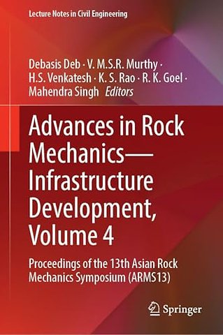 Advances in Rock Mechanics—Infrastructure Development, Volume 4