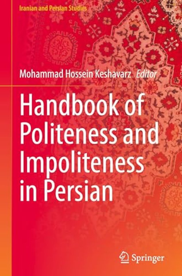 Handbook of Politeness and Impoliteness in Persian
