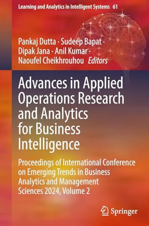 Advances in Applied Operations Research and Analytics for Business Intelligence
