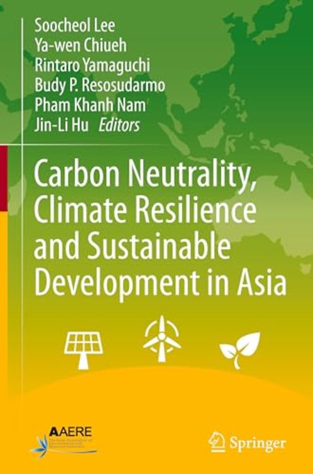 Carbon Neutrality, Climate Resilience and Sustainable Development in Asia