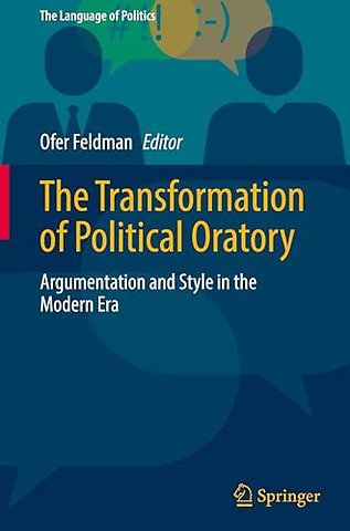 The Transformation of Political Oratory