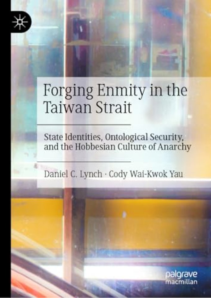 Forging Enmity in the Taiwan Strait