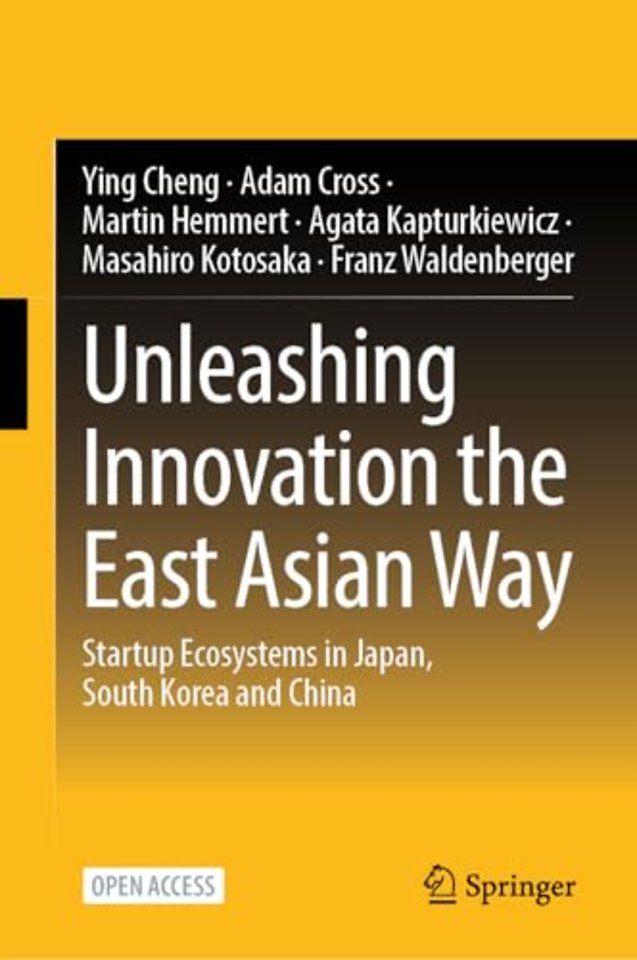 Unleashing Innovation the East Asian Way