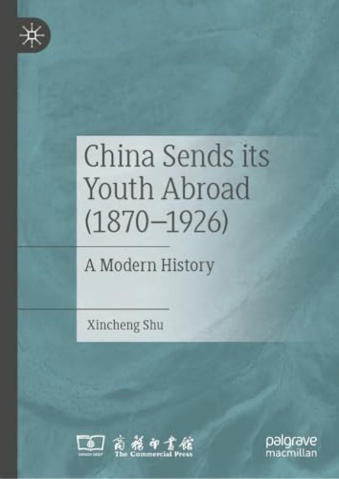 China Sends its Youth Abroad (1870–1926)