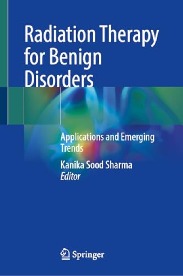Radiation Therapy for Benign Disorders