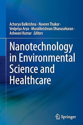 Nanotechnology in Environmental Science and Healthcare