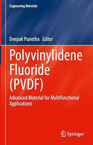 Polyvinylidene Fluoride (PVDF)