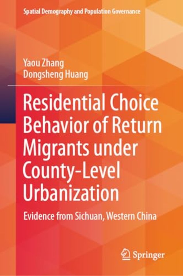 Residential Choice Behavior of Return Migrants under County-Level Urbanization