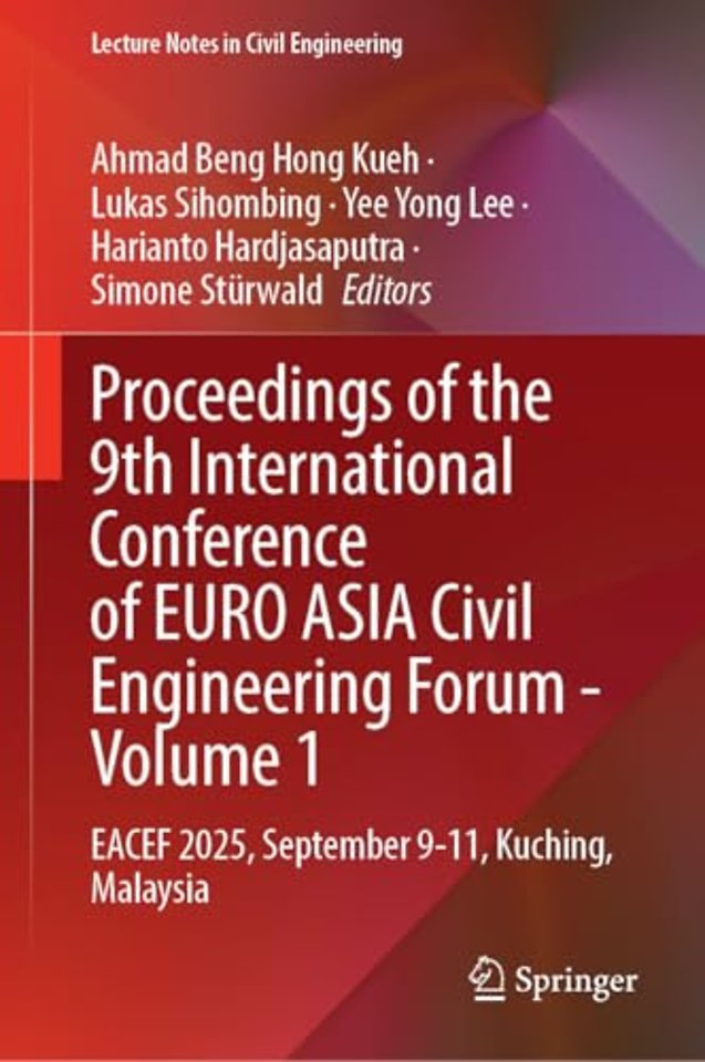 Proceedings of the 9th International Conference of EURO ASIA Civil Engineering Forum - Volume 1