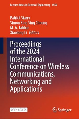 Proceedings of the 2024 International Conference on Wireless Communications, Networking and Applications
