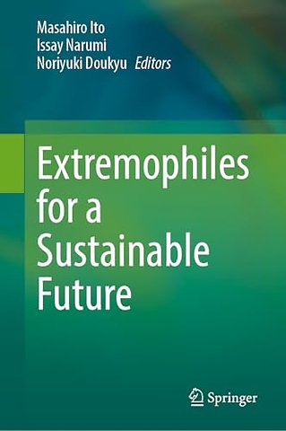 Extremophiles for a Sustainable Future