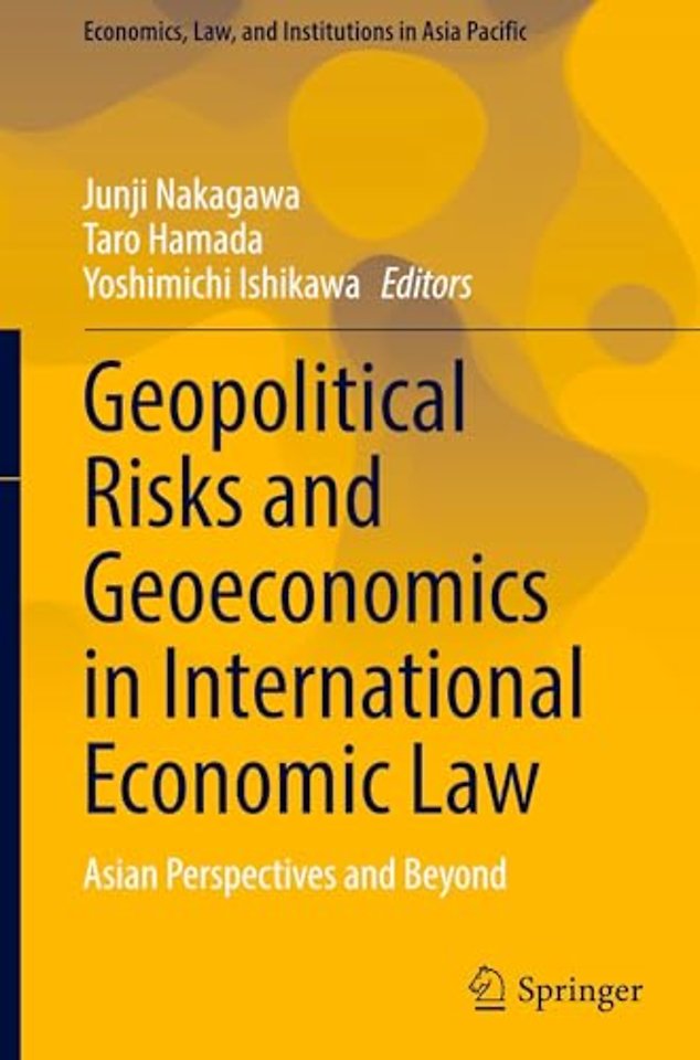 Geopolitical Risks and Geoeconomics in International Economic Law