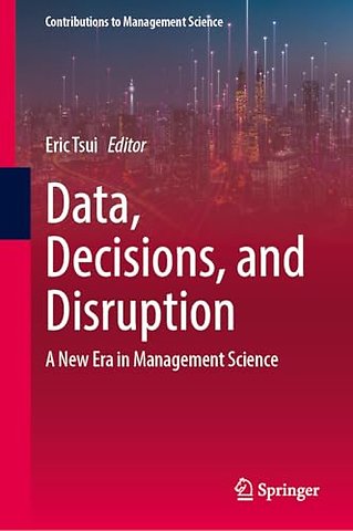 Data, Decisions, and Disruption