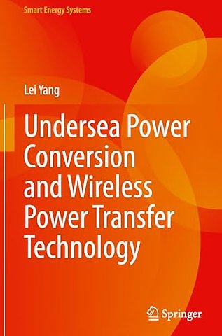 Undersea Power Conversion and Wireless Power Transfer Technology