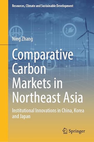 Comparative Carbon Markets in Northeast Asia