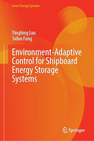 Environment-Adaptive Control for Shipboard Energy Storage Systems