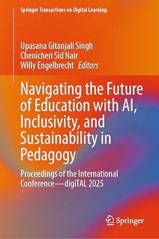 Navigating the Future of Education with AI, Inclusivity, and Sustainability in Pedagogy
