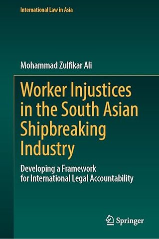 Worker Injustices in the South Asian Shipbreaking Industry