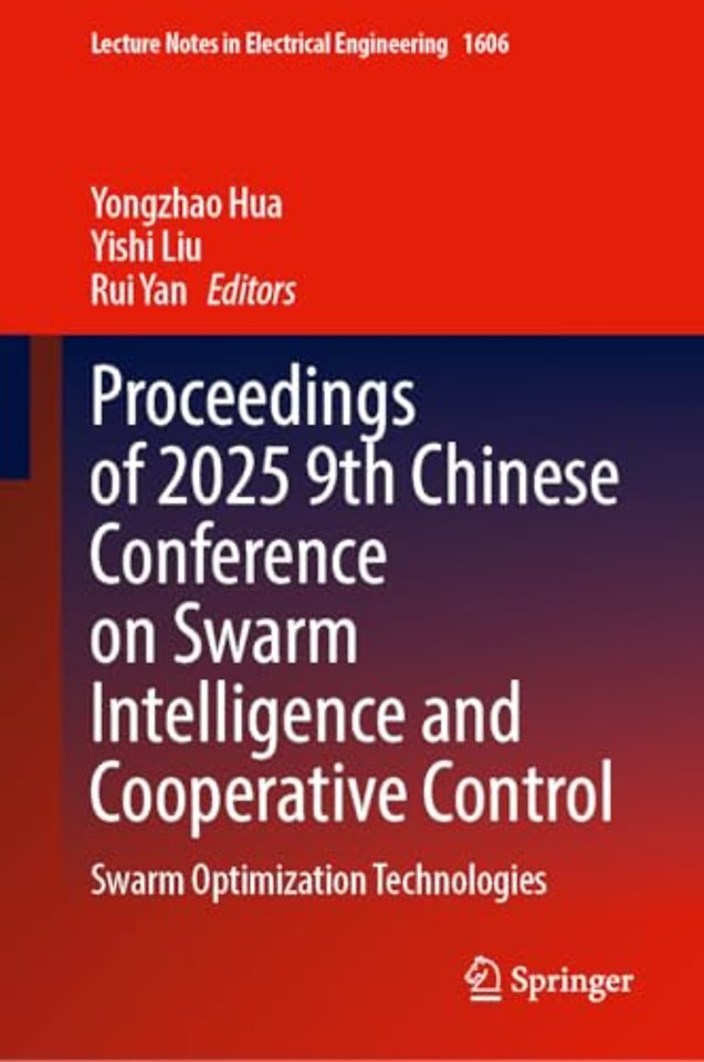 Proceedings of 2025 9th Chinese Conference on Swarm Intelligence and Cooperative Control