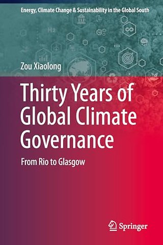 Thirty Years of Global Climate Governance